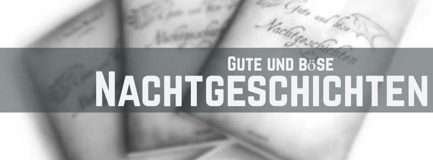 Gute und böse Nachtgeschichten
